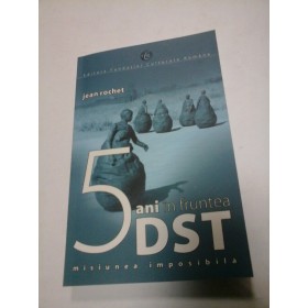 CINCI ANI IN FRUNTEA DST - JEAN ROCHET 